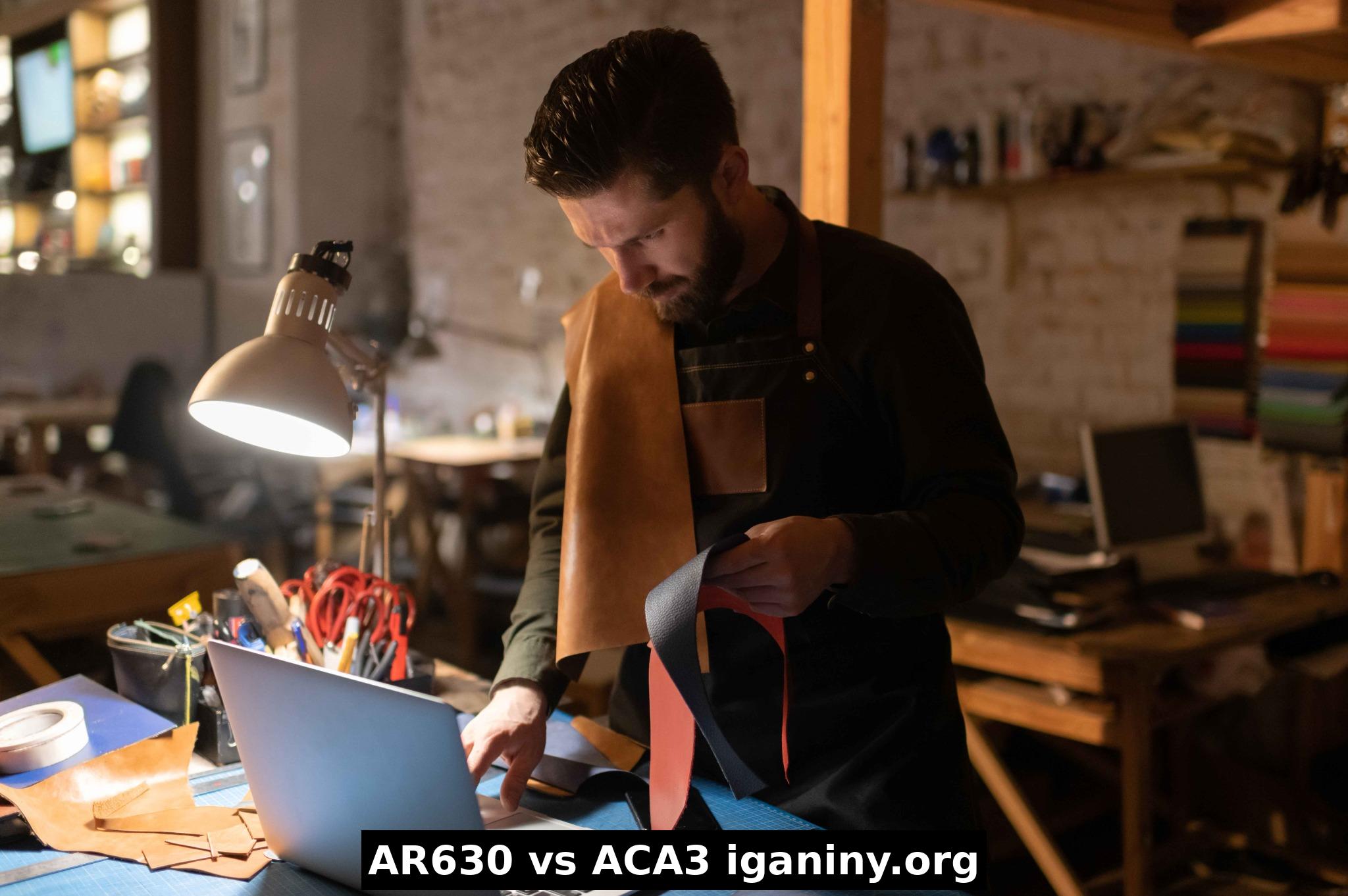 AR630 vs ACA3: A Comprehensive Guide