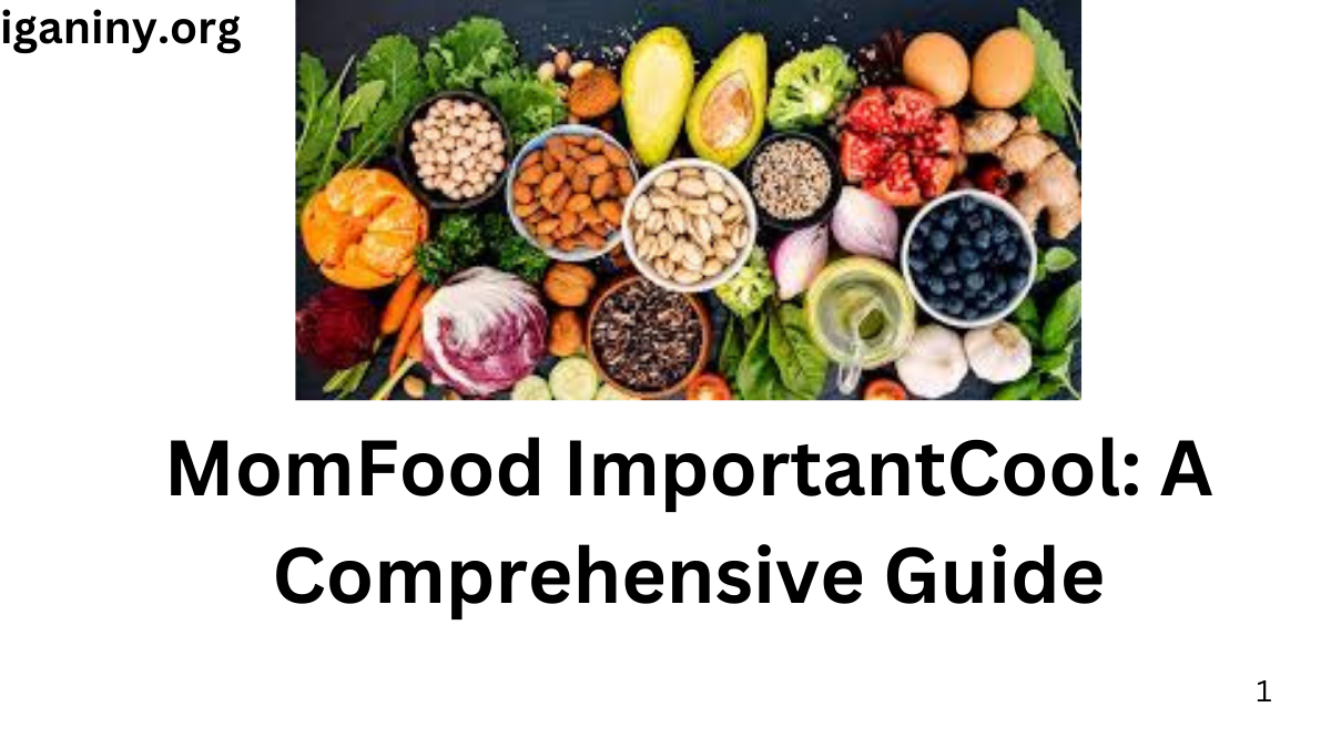 MomFood ImportantCool: A Comprehensive Guide