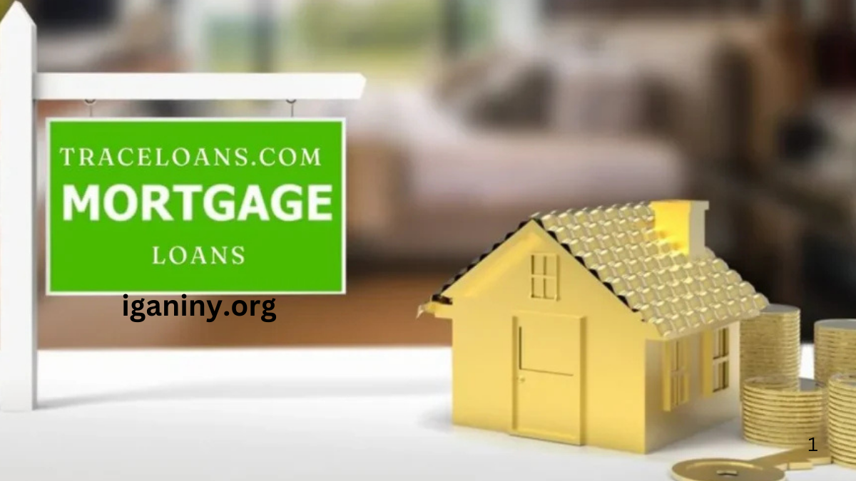 Traceloans.com Mortgage Loans: A Comprehensive Guide