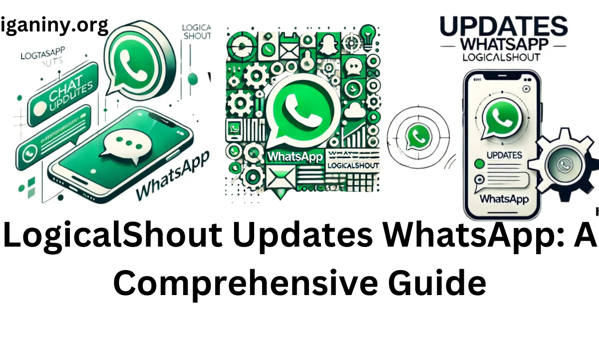 LogicalShout Updates WhatsApp: A Comprehensive Guide