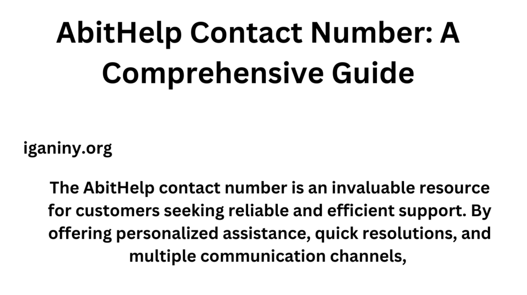 AbitHelp Contact Number: A Comprehensive Guide