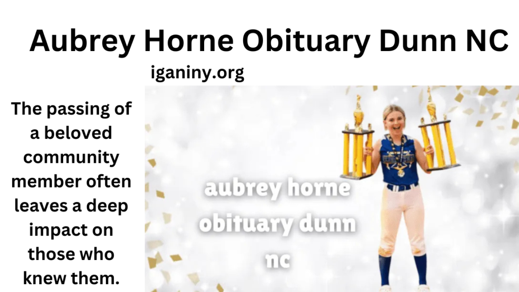 Aubrey Horne Obituary Dunn NC