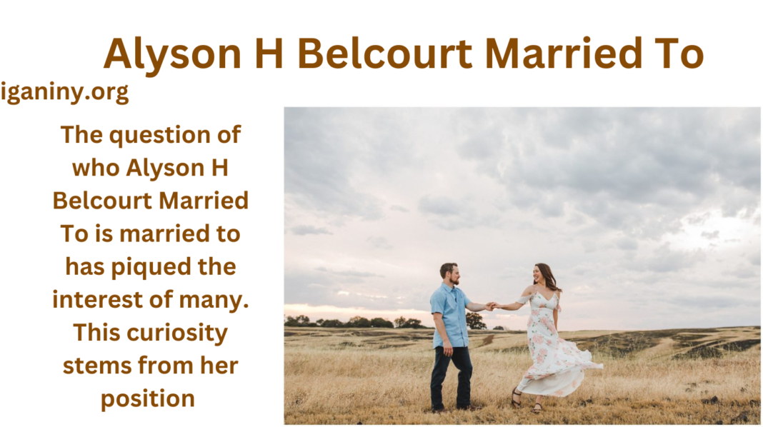 Alyson H Belcourt Married To