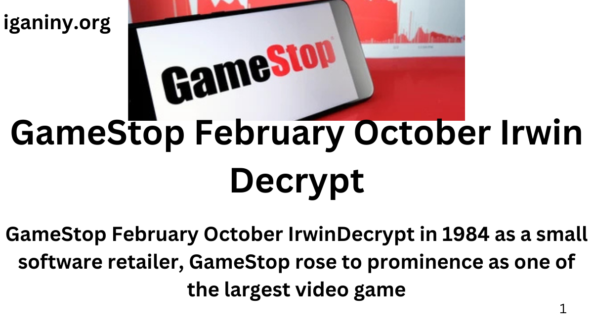 GameStop February October IrwinDecrypt