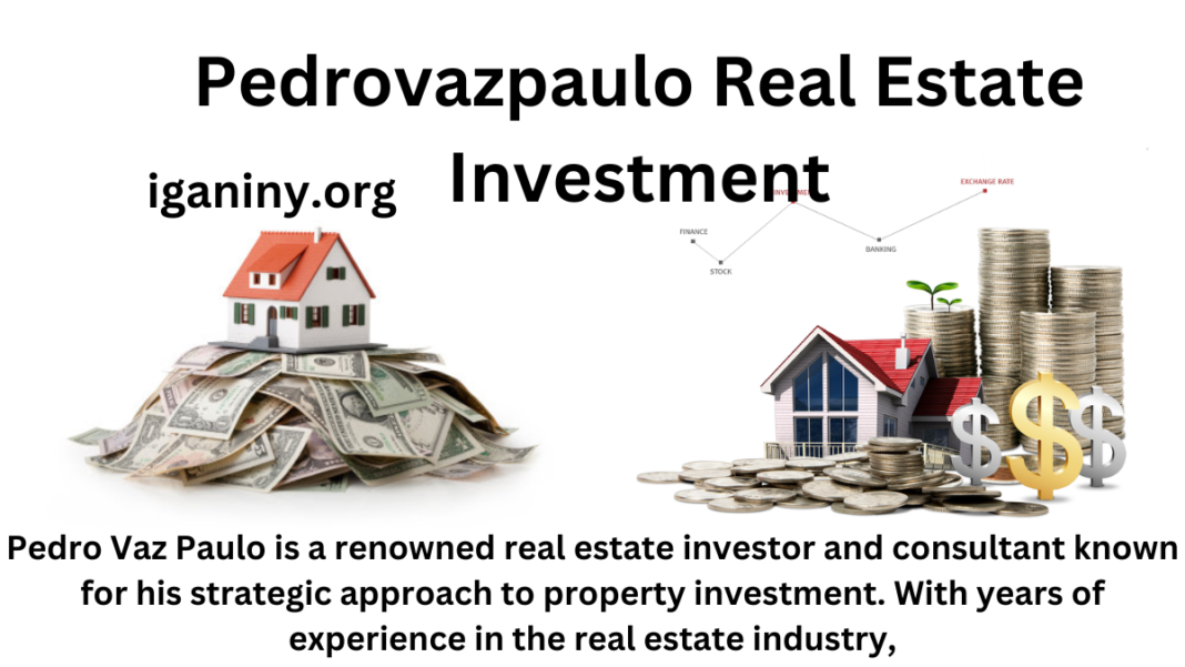 Pedrovazpaulo Real Estate Investment