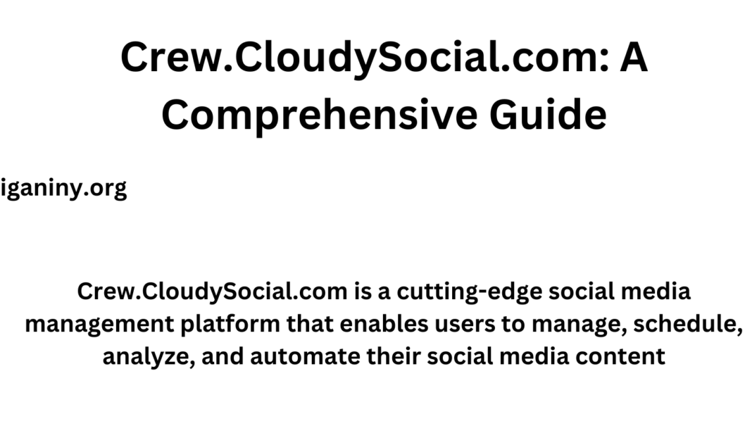 Crew.CloudySocial.com: A Comprehensive Guide