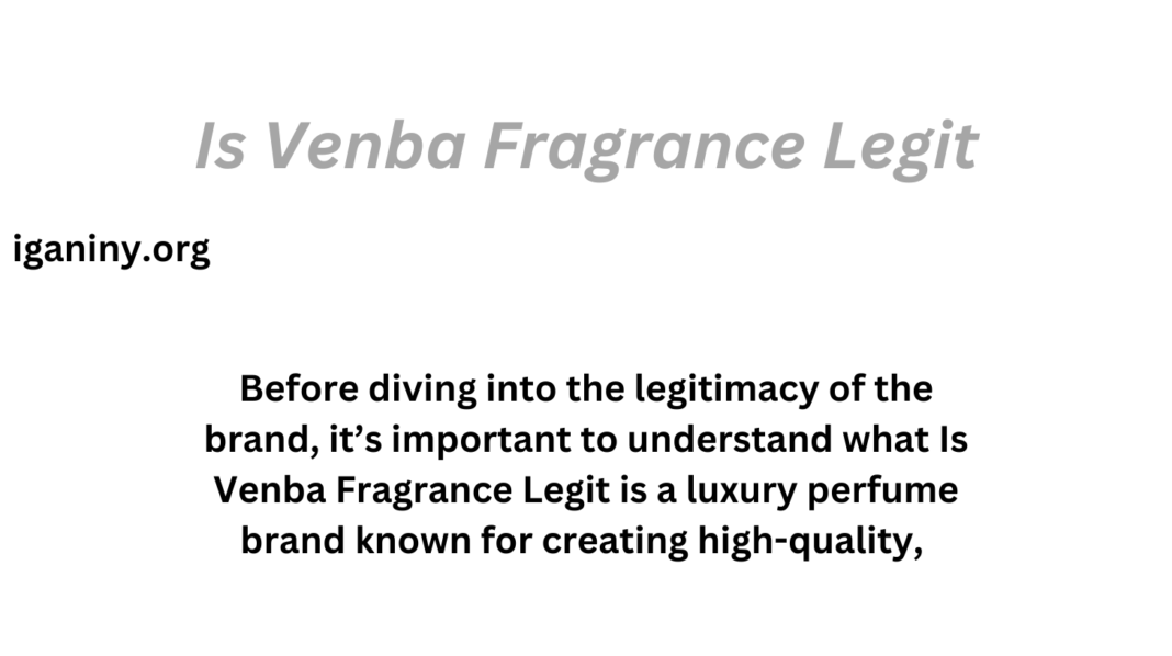 Is Venba Fragrance Legit