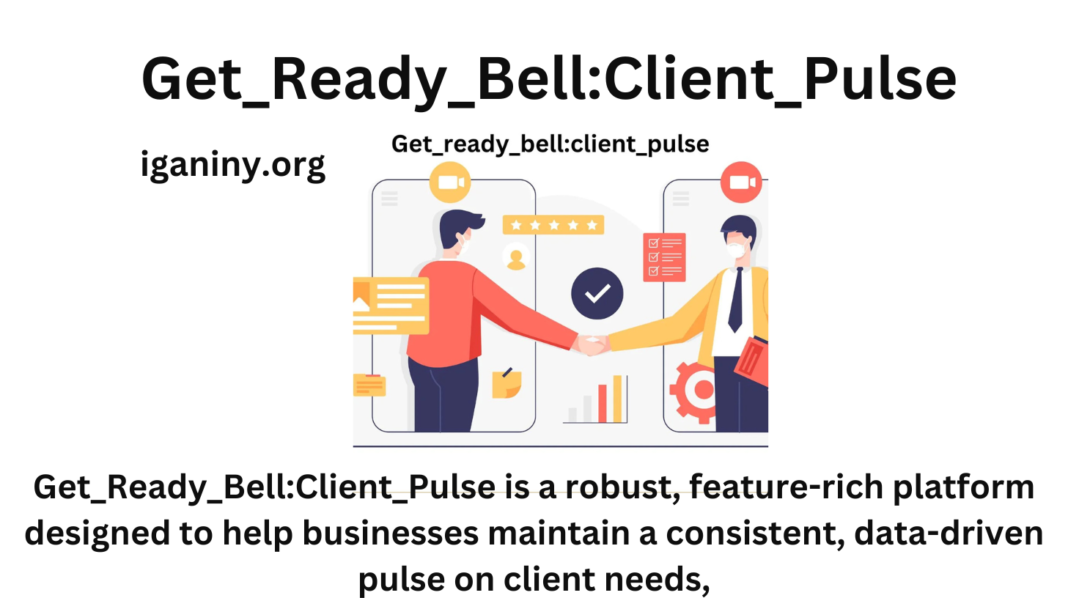 Get_Ready_Bell:Client_Pulse